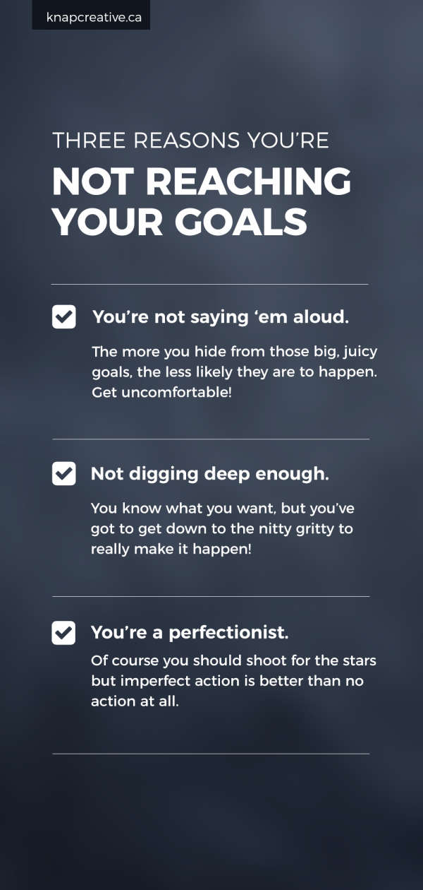 Three Reasons You’re Not Reaching Your Goals