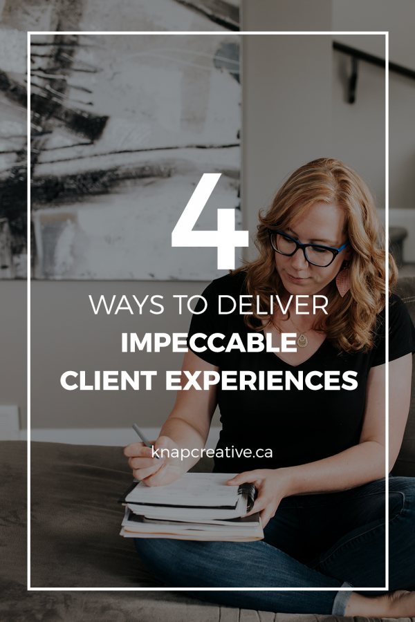 four ways to deliver an impeccable client experience