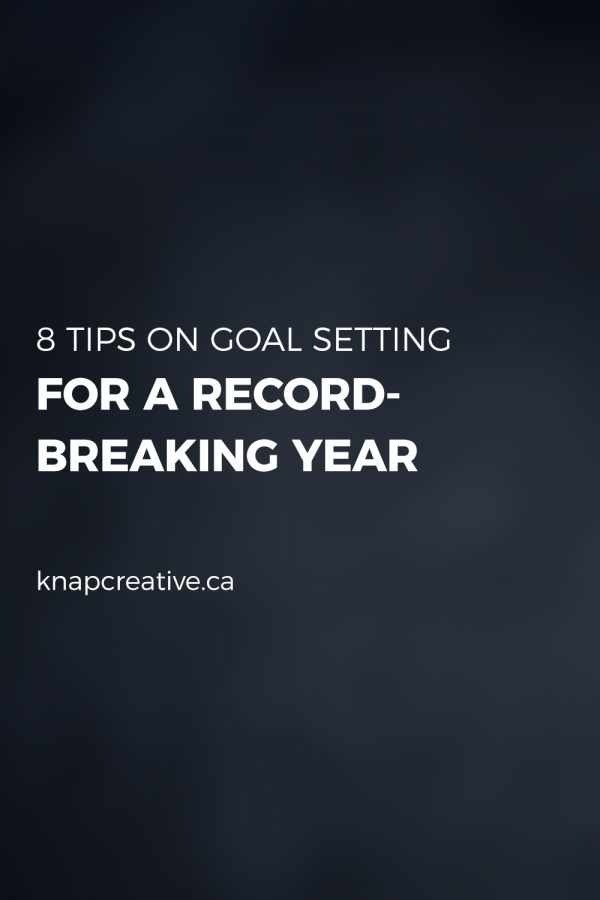 GOAL SETTING for a Record-Breaking Year GOAL SETTING for a Record-Breaking Year