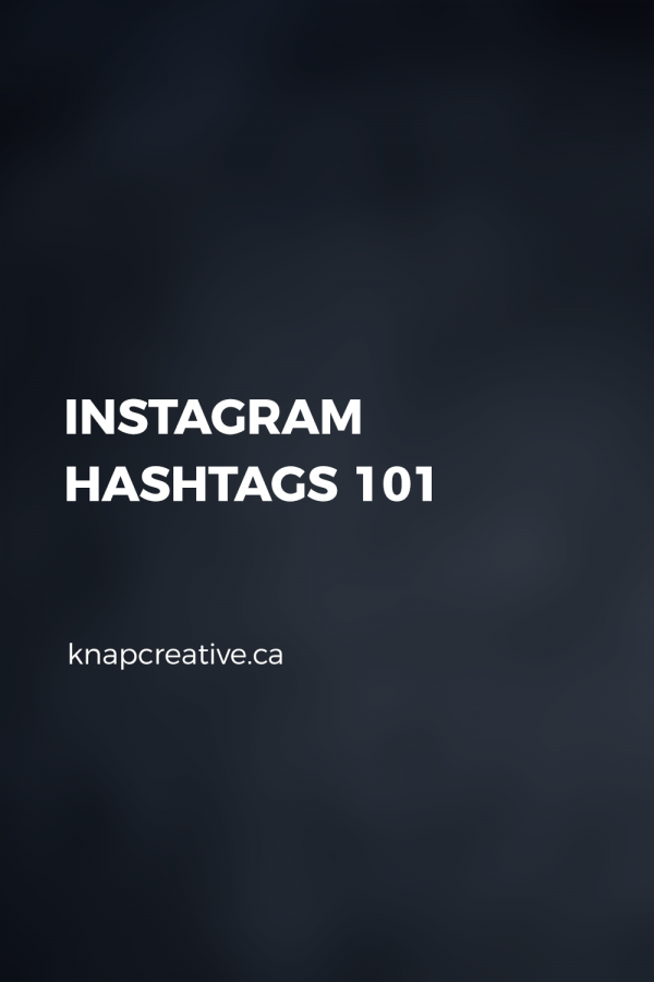 Instagram Hashtags 101 Instagram Hashtags 101