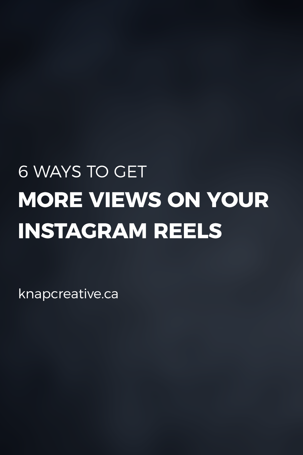 How to Get More Views on Reels