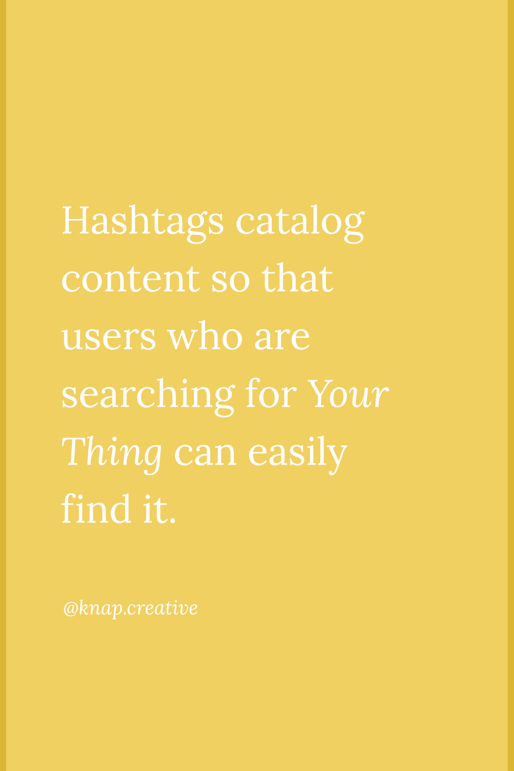 Which Hashtags are Working for You