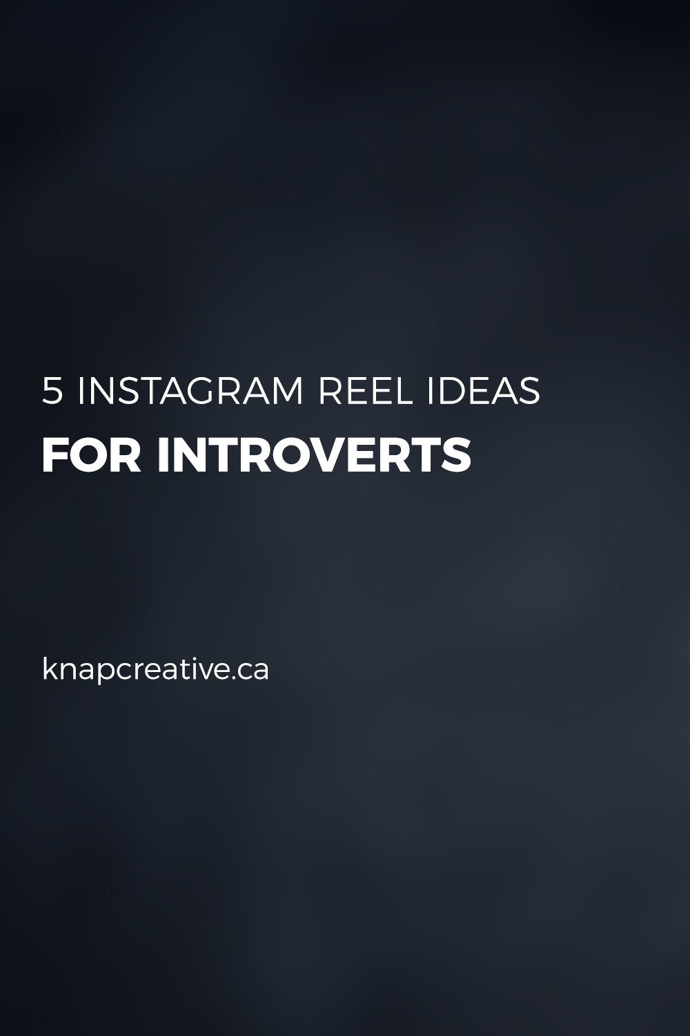 5 Instagram Reel Ideas for Introverts