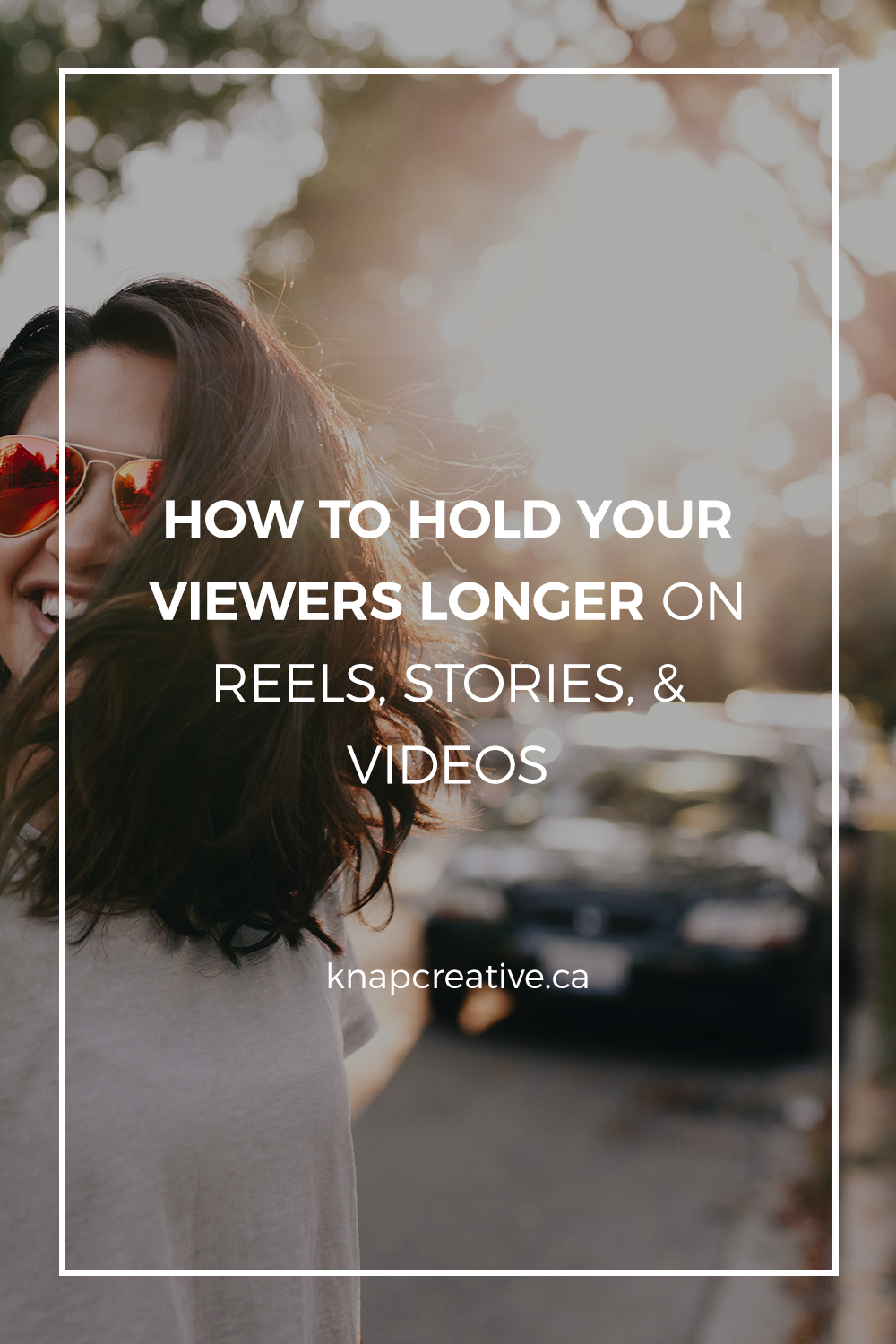 How to Hold Your Audience Longer on Reels, Stories & Video