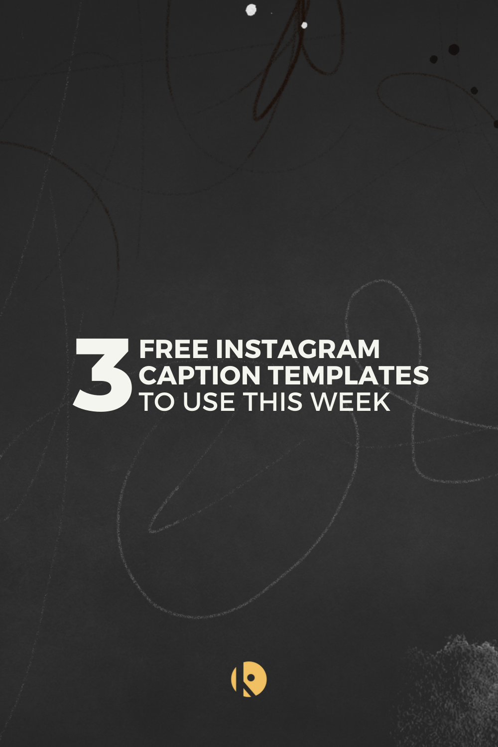 3 Free Instagram Caption Templates to Use This Week