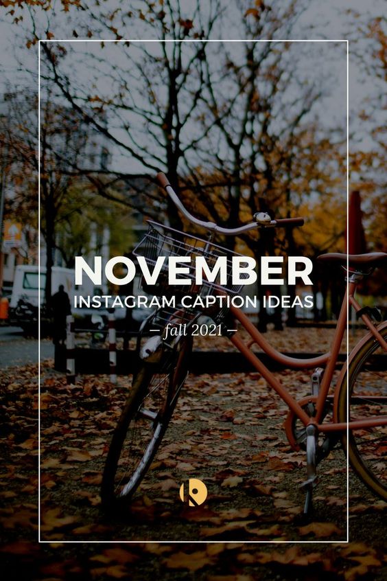Thanksgiving + November 2021 Instagram Caption Ideas Thanksgiving + November 2021 Instagram Caption Ideas