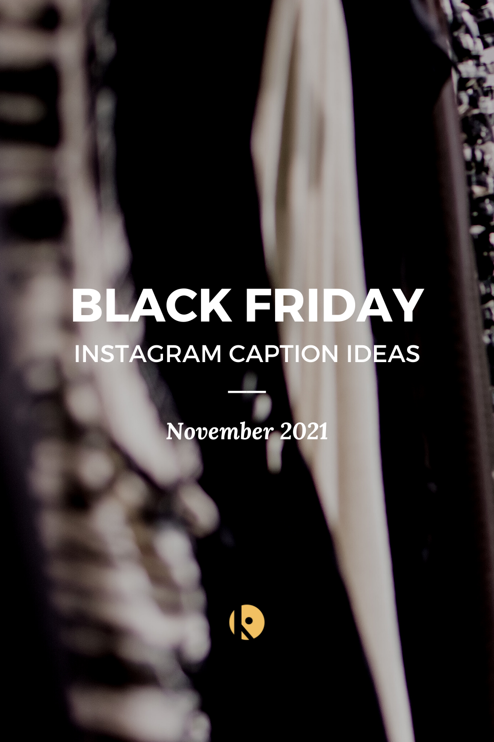 Black Friday Instagram Caption Ideas Black Friday Instagram Caption Ideas